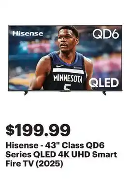 Best Buy Hisense - 43 Class QD6 Series QLED 4K UHD Smart Fire TV (2025) offer