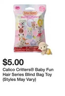 Five Below Calico Critters Baby Fun Hair Series Blind Bag Toy (Styles May Vary) offer