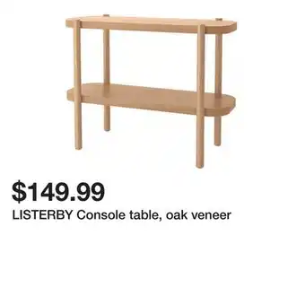 Ikea LISTERBY Console table, oak veneer offer