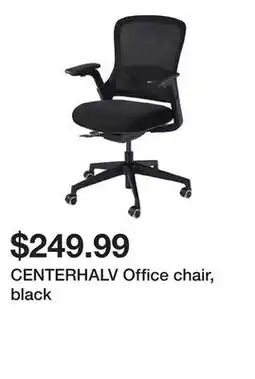Ikea CENTERHALV Office chair, black offer