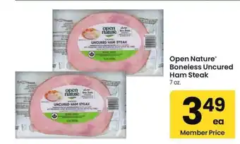 Albertsons Open Nature Boneless Uncured Ham Steak - 7 oz offer