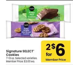 Albertsons Signature SELECT Cookies - 7-13 oz. Selected varieties. Member Price: $3.00 ea offer