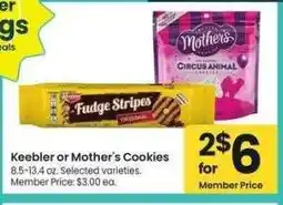 Albertsons Keebler or Mother's Cookies - 8.5-13.4 oz. Selected varieties. Member Price: $3.00 ea offer