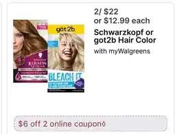 Walgreens Schwarzkopf or got2b Hair Color offer