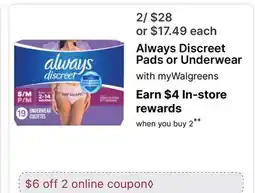 Walgreens Always Discreet Pads or Underwear offer