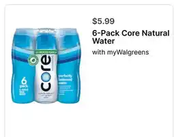 Walgreens 6-Pack Core Natural Water offer