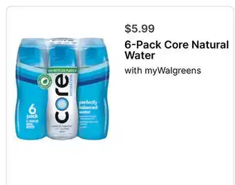 Walgreens 6-Pack Core Natural Water offer