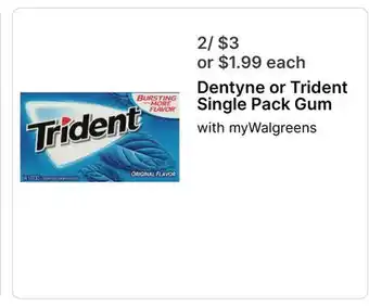 Walgreens Dentyne or Trident Single Pack Gum offer