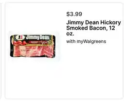 Walgreens Jimmy Dean Hickory Smoked Bacon, 12 oz offer