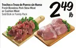 El Super Fresh Fresh Boneless Pork Stew Meat or Cushion Meat offer