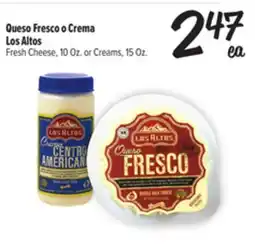 El Super Fresh Los Altos Fresh Cheese, 10 Oz. or Creams, 15 Oz offer