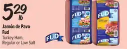 El Super Fresh Fud Turkey Ham, Regular or Low Salt offer