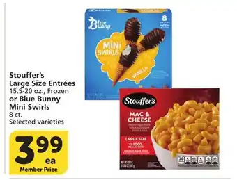 Albertsons Stouffer's Large Size Entrées 15.5-20 oz., Frozen or Blue Bunny Mini Swirls 8 ct offer