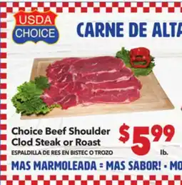 Vallarta Supermarkets Choice Beef Shoulder Clod Steak or Roast / ESPALDILLA DE RES EN BISTEC O TROSO offer