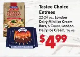Vallarta Supermarkets Tastee Choice Entrees offer