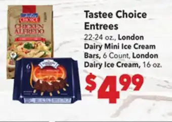 Vallarta Supermarkets Tastee Choice Entrees offer