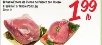 El Super Fresh Half or Whole Pork Leg Bone-in offer