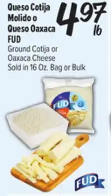 El Super FUD Ground Cotija or Oaxaca Cheese offer