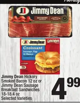 Super King Markets Jimmy Dean Hickory Smoked Bacon 12 oz or Jimmy Dean Sausage Breakfast Sandwiches 18-18.4 oz offer