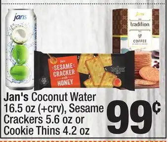 Super King Markets Jan's Coconut Water 16.5 oz, Sesame Crackers 5.6 oz or Cookie Thins 4.2 oz offer