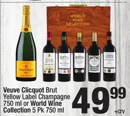 Super King Markets Veuve Clicquot Brut Yellow Label Champagne 750 ml or World Wine Collection 5 Pk 750 ml offer