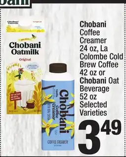 Super King Markets Chobani Coffee Creamer 24 oz, La Colombe Cold Brew Coffee 42 oz or Chobani Oat Beverage 52 oz offer