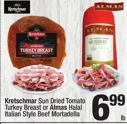 Super King Markets Kretschmar Sun Dried Tomato Turkey Breast or Almas Halal Italian Style Beef Mortadella offer