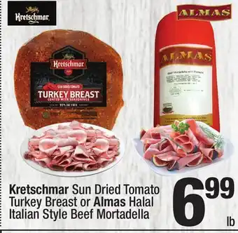 Super King Markets Kretschmar Sun Dried Tomato Turkey Breast or Almas Halal Italian Style Beef Mortadella offer