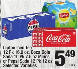 Super King Markets Lipton Iced Tea 12 Pk 16.9 oz, Coca Cola Soda 10 Pk 7.5 oz Mini's or Pepsi Soda 12 Pk 12 oz offer