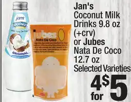 Super King Markets Jan's Coconut Milk Drinks 9.8 oz or Jubes Nata De Coco 12.7 oz offer