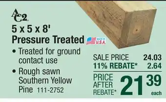 Menards AC2 5 x 5 x 8' Ground Contact Pressure Treated Rough Sawn Timber offer