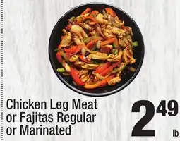 Super King Markets Chicken Leg Meat or Fajitas Regular or Marinated offer
