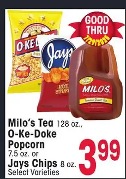 Jewel-Osco Milo's Tea 128 oz., O-Ke-Doke Popcorn 7.5 oz. or Jays Chips 8 oz offer