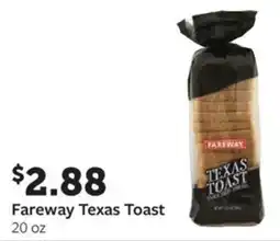 Fareway Fareway texas toast offer