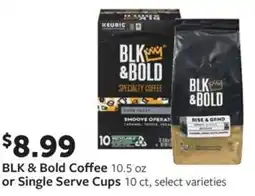 Fareway BLK & bold coffee or single serve cups offer