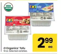 Albertsons O Organics Tofu - 14 oz. Selected varieties offer