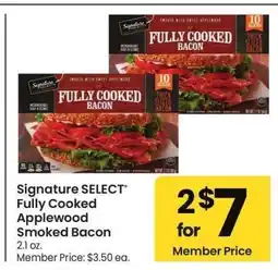 Albertsons Signature SELECT Fully Cooked Applewood Smoked Bacon - 2.1 oz. Member Price: $3.50 ea offer