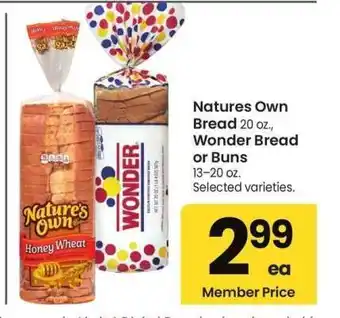 Albertsons Natures Own Bread 20 oz., Wonder Bread or Buns 13-20 oz. - Selected varieties offer