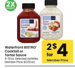 Albertsons Waterfront BISTRO Cocktail or Tartar Sauce - 9-10 oz. Selected varieties. Member Price: $2.00 ea offer