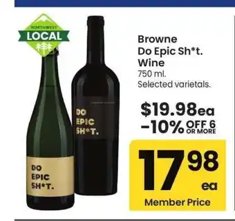 Albertsons Browne Do Epic Sh*t. Wine - 750 ml. Selected varietals offer