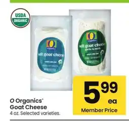 Albertsons O Organics Goat Cheese - 4 oz. Selected varieties offer