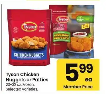 Albertsons Tyson Chicken Nuggets or Patties - 23-32 oz. Frozen. Selected varieties offer