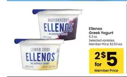 Albertsons ELLENOS Greek Yogurt - 5.3 oz. Selected varieties. Member Price: $2.50 ea offer