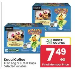 Albertsons Kauai Coffee - 10 oz. bag or 10 ct. K - Cups. Selected varieties offer