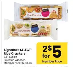 Albertsons Signature SELECT Rice Crackers - 3.5-4.25 oz. Selected varieties. Member Price: $2.50 ea offer