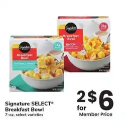 Albertsons Signature SELECT Breakfast Bowl - 7 - oz, select varieties offer