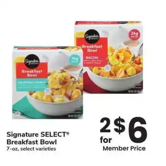 Albertsons Signature SELECT Breakfast Bowl - 7 - oz, select varieties offer