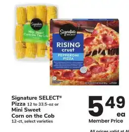 Albertsons Signature SELECT Pizza 12 to 33.5-oz or Mini Sweet Corn on the Cob 12-ct - select varieties offer