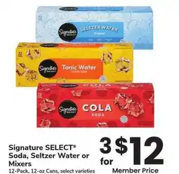 Albertsons Signature SELECT Soda, Seltzer Water or Mixers - 12 - Pack, 12 - oz Cans, select varieties offer