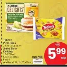 Albertsons Totino's Pizza Rolls 24.46-24.8 oz. or Jimmy Dean Delights 12-22.8 oz. - Select Varieties offer